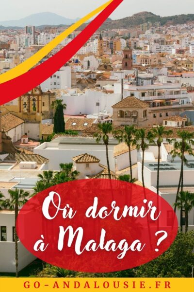 Où dormir à Malaga ?