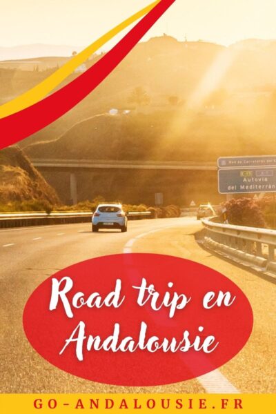 Road trip en Andalousie